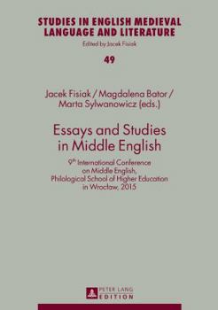 Hardcover Essays and Studies in Middle English: 9th International Conference on Middle English, Philological School of Higher Education in Wroclaw, 2015 Book