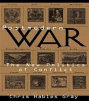 Paperback Postmodern War: The New Politics of Conflict Book