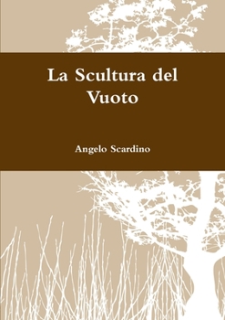 Paperback La scultura del Vuoto [Italian] Book