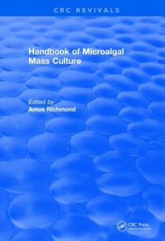 Hardcover Handbook of Microalgal Mass Culture (1986) Book