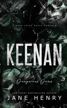Keenan: A Dark Irish Mafia Romance (Dangerous Doms)