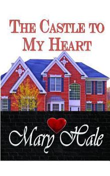 Paperback The Castle to My Heart Book