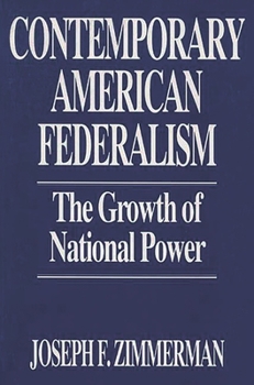 Paperback Contemporary American Federalism: The Growth of National Power Book