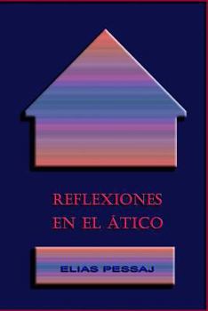 Paperback Reflexiones En El Ático [Spanish] Book