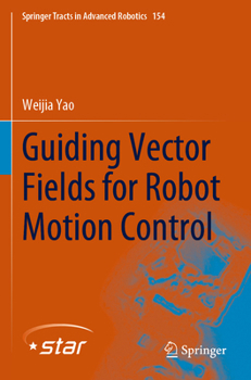 Paperback Guiding Vector Fields for Robot Motion Control Book