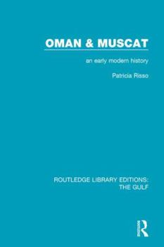 Paperback Oman and Muscat: An Early Modern History Book