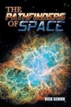 Paperback The Pathfinders of Space Book