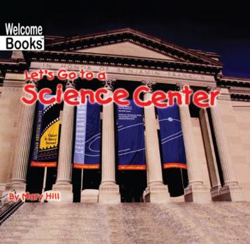 Library Binding Let's Go to a Science Center Book