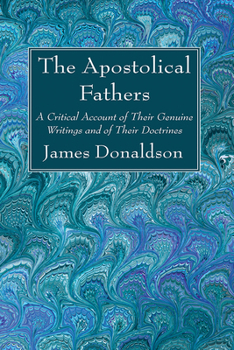 The apostolical fathers