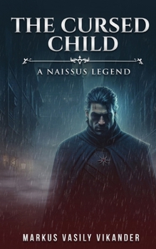 Paperback The Cursed Child: A Naissus Legend Book