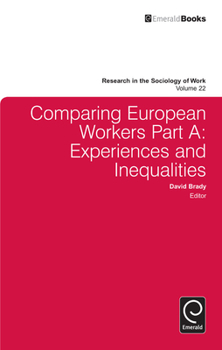 Hardcover Comparing European Workers: Experiences and Inequalities Book
