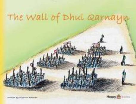 Paperback The Wall of Dhul Qarnayn (Qur'an Heroes Series) Book