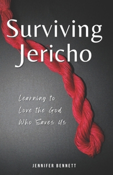 Paperback Surviving Jericho: Learning To Love the God Who Saves Us Book