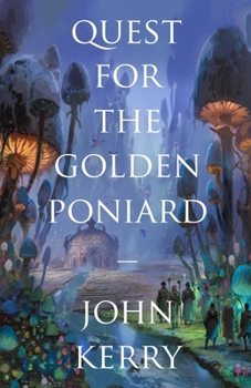 Quest for the Golden Poniard (Vara Volumes) - Book #3 of the Vara Volumes