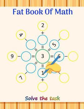 Paperback Fat Book Of Math: Learn to Read Activity Book, Fun Lessons to Teach Your Child to, Math Games for Number to Support Independent Practice Book
