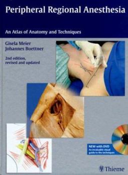 Hardcover Peripheral Regional Anesthesia: An Atlas of Anatomy and Techniques Book
