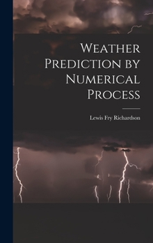 Weather Prediction by Numerical Process - Book  of the Cambridge Mathematical Library