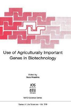 Hardcover Use of Agriculturally Important Genes in Biotechnology Book