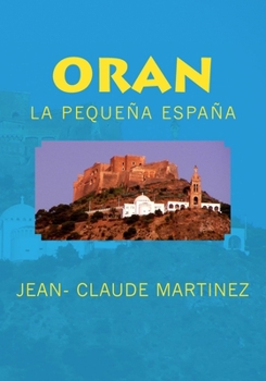 Paperback Oran la pequeña España [Spanish] Book