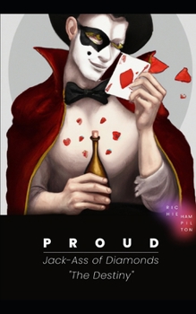 Paperback Proud: Jackass of Diamonds: The Destiny Book