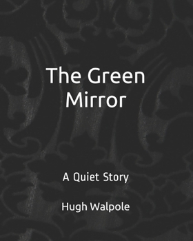 Paperback The Green Mirror: A Quiet Story Book