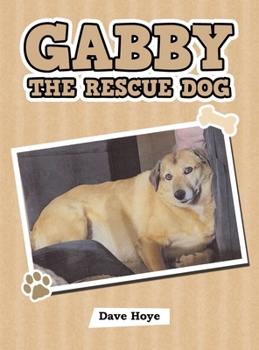 Hardcover Gabby the Rescue Dog Book