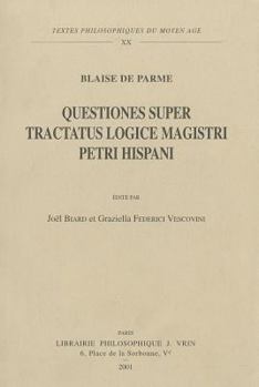 Questiones Super Tractatus Logice Magistri Petri Hispani