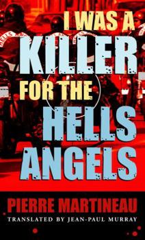 Mass Market Paperback I Was a Killer for the Hells Angels: The Story of Serge Quesnal Book