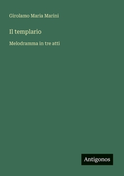 Paperback Il templario: Melodramma in tre atti [Italian] Book