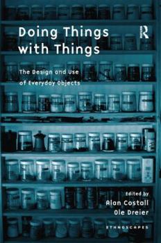 Paperback Doing Things with Things: The Design and Use of Everyday Objects Book
