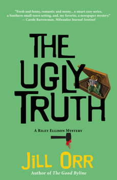 Paperback The Ugly Truth: A Riley Ellison Mystery Book