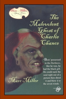 Paperback The Malevolent Ghost of Charlie Chance Book