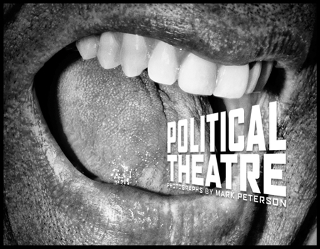 Hardcover Mark Peterson: Political Theatre Book