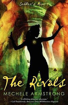 The Rivals - Book #1 of the Settler's Mine