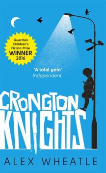 Crongton Knights - Book #2 of the South Crongton Quartet