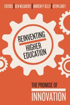 Paperback Reinventing Higher Education: The Promise of Innovation Book