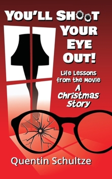 Hardcover You'll Shoot Your Eye Out! Book