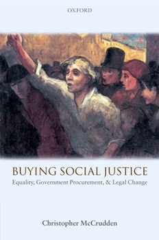 Paperback Buying Social Justice: Equality, Government Procurement & Legal Change Book