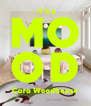 Hardcover It's a Mood: Your Home. Your Vibe. Book