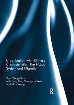 Paperback Urbanization with Chinese Characteristics: The Hukou System and Migration Book