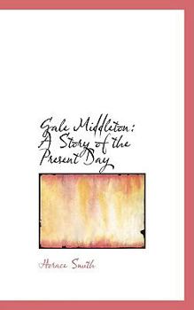 Paperback Gale Middleton: A Story of the Present Day Book