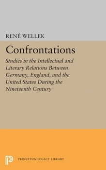 Confrontations: Studies in the Intellectual and Literary Relations