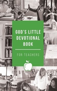 God's Little Devotional Book for Teachers (God's Little Devotional Books)