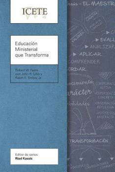 Paperback Educación Ministerial que Transforma: Modelar y enseñar la vida transformada [Spanish] Book