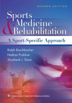 Hardcover Sports Medicine and Rehabilitation: A Sport-Specific Approach Book