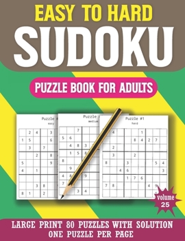 Paperback Sudoku Puzzle Book For Adults: Perfect Entertaining and Fun Puzzles Book for All with Solution [Large Print] Book