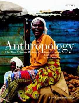 Paperback Anthropology: What Does it Mean to Be Human? Canadian Edition Book