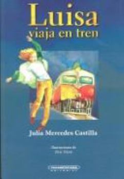 Paperback Luisa Viaja En Tren (Spanish Edition) [Spanish] Book
