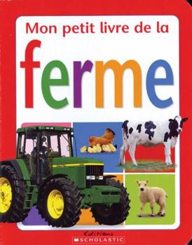 Board book Mon Petit Livre de la Ferme [French] Book