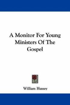 Paperback A Monitor For Young Ministers Of The Gospel Book